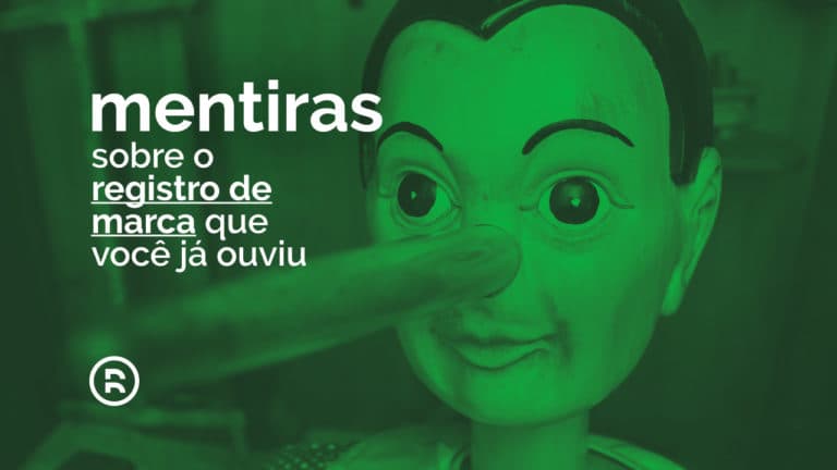 Mentiras sobre o registro de marca que você já ouviu