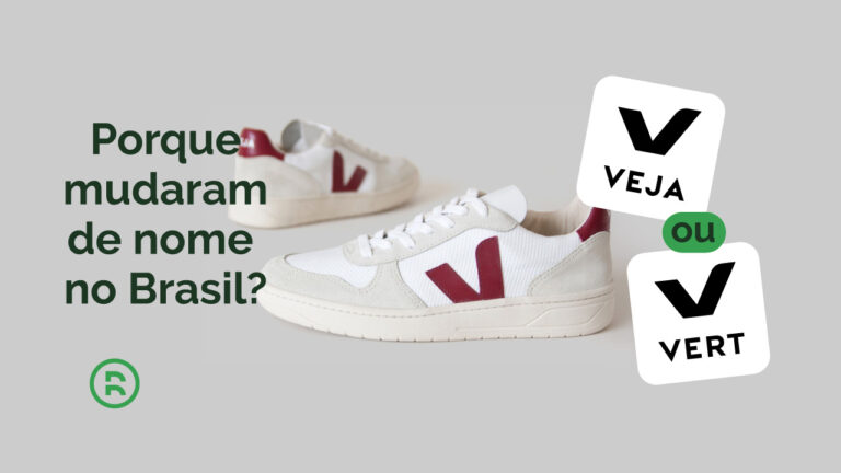 Vert Marca Veja ou Vert? Saiba por que a marca de tênis mudou de nome no Brasil